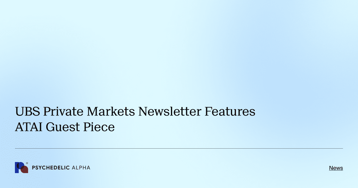 UBS Private Markets Newsletter Features ATAI Guest Piece