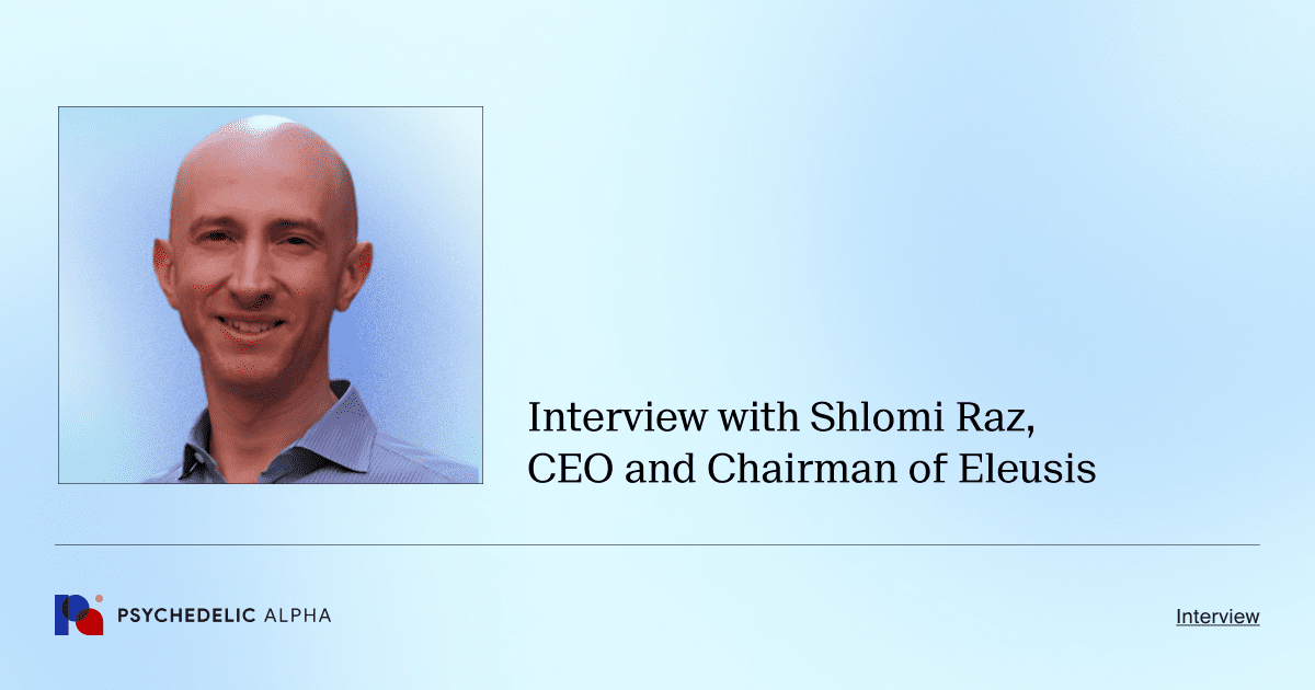 Interview with Shlomi Raz, CEO and Chairman of Eleusis