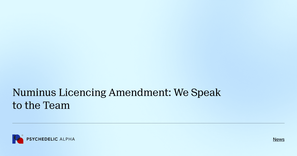 Numinus Licencing Amendment: We Speak to the Team