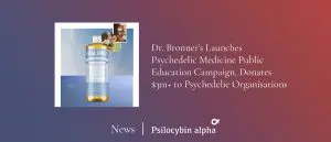 Read more about the article Dr. Bronner’s ‘Heal Soul’ Campaign Educates Public on Psychedelics, Donates Over $3m to Psychedelic Therapy Efforts in 2020 Alone