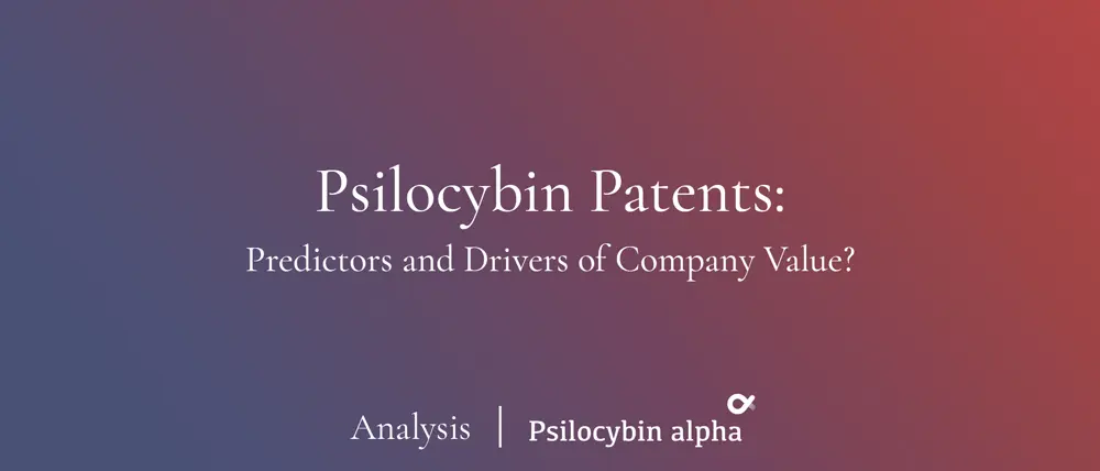 You are currently viewing Psilocybin Patents: Predictors and Drivers of Company Value?