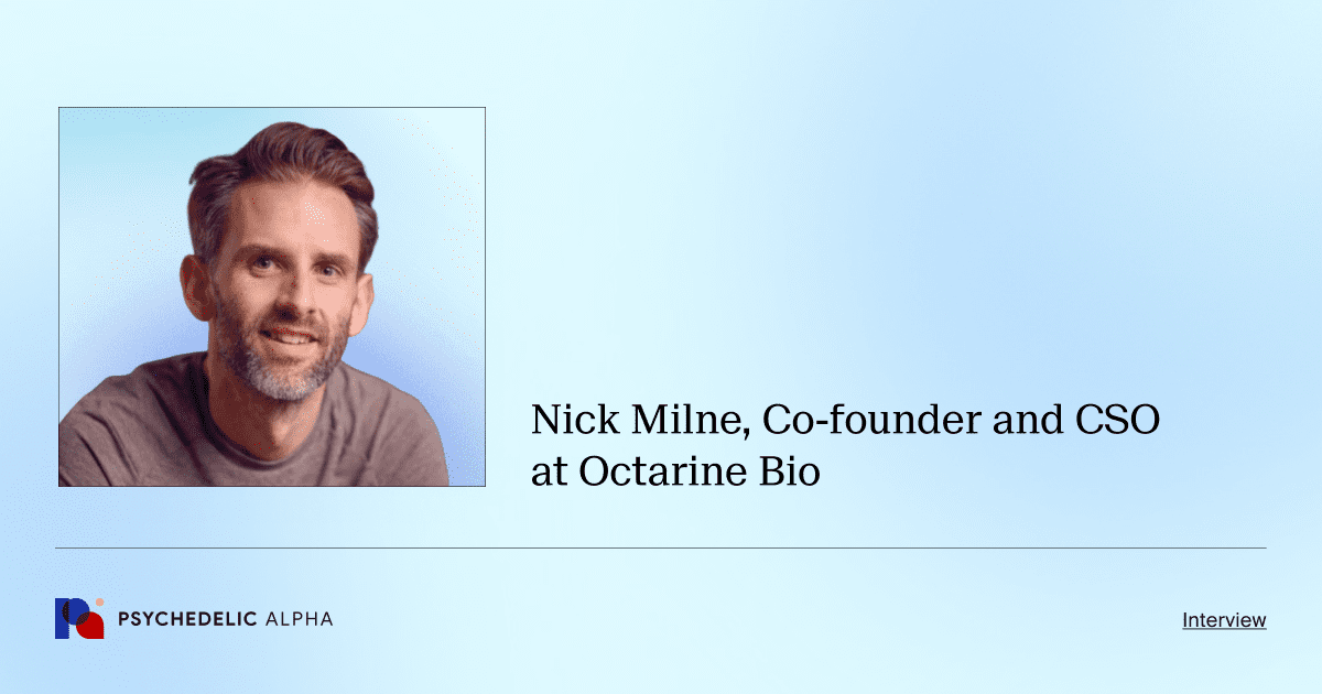 Nick Milne, Co-founder and CSO at Octarine Bio