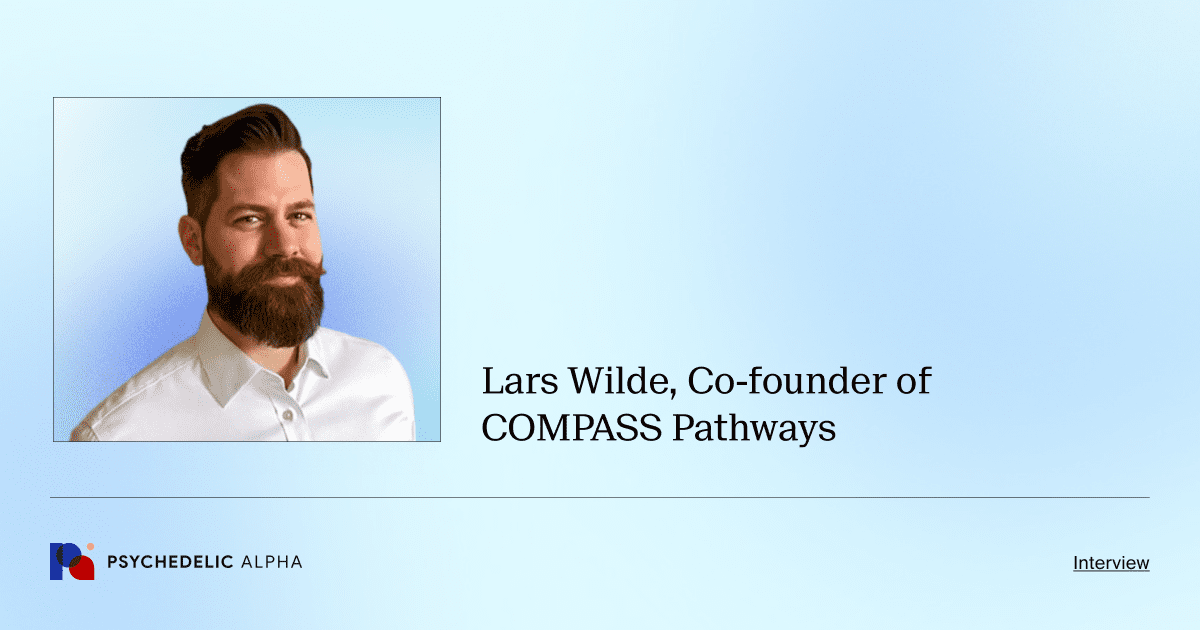 Lars Wilde, Co-founder of COMPASS Pathways