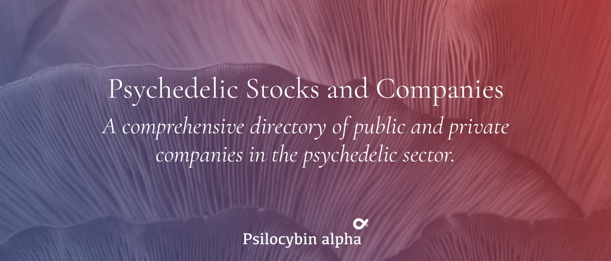 Psychedelic Stocks & Companies Psychedelic Alpha