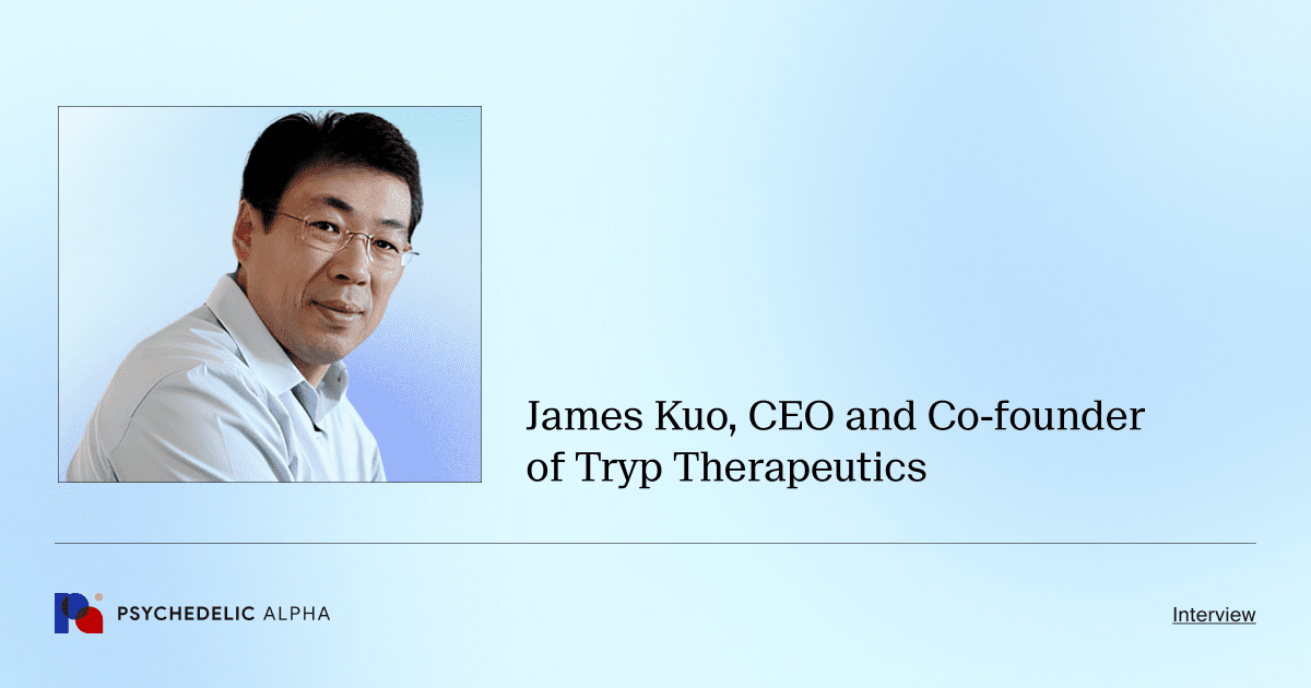 James Kuo, CEO and Co-founder of Tryp Therapeutics