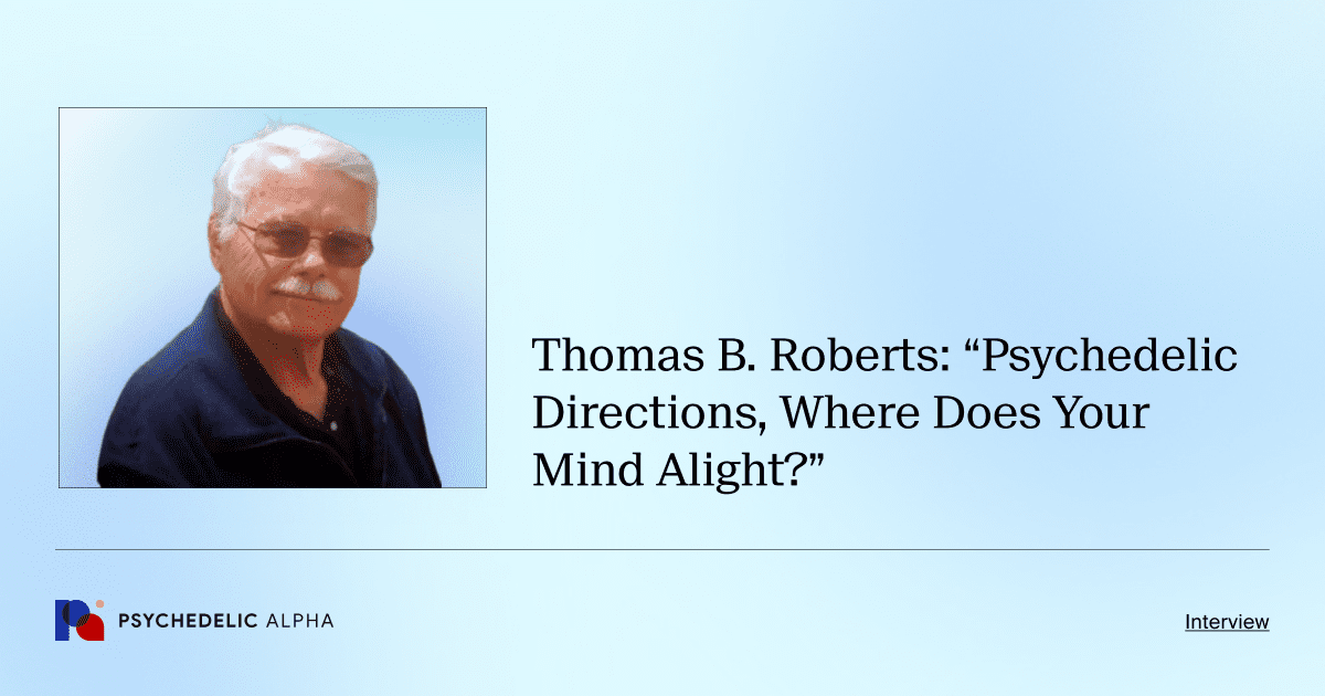 Thomas B. Roberts_ “Psychedelic Directions, Where Does Your Mind Alight_”