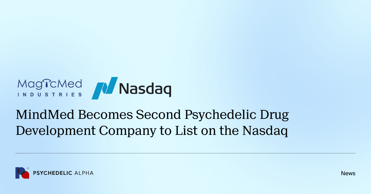 MindMed Becomes Second Psychedelic Drug Development Company to List on the Nasdaq
