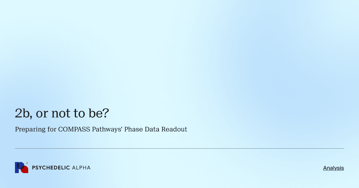 Preparing for COMPASS Pathways’ Phase Data Readout