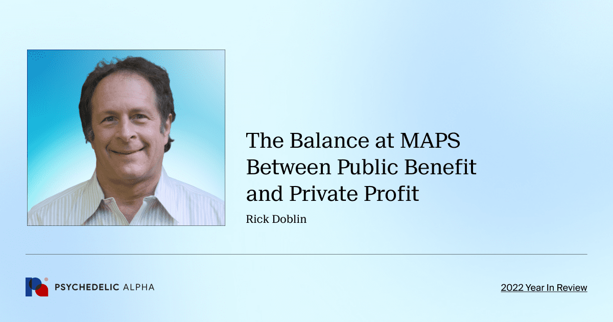 The Balance at MAPS Between Public Benefit and Private Profit