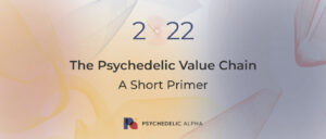 Read more about the article The Psychedelic Value Chain
