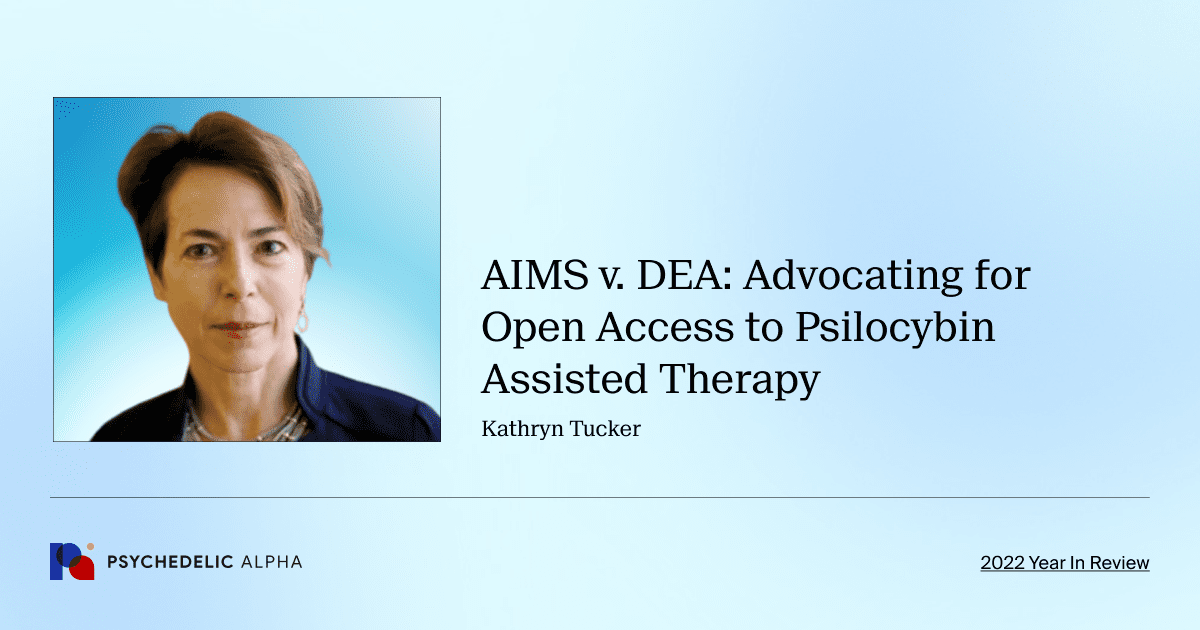 AIMS v. DEA: Advocating for Open Access to Psilocybin Assisted Therapy