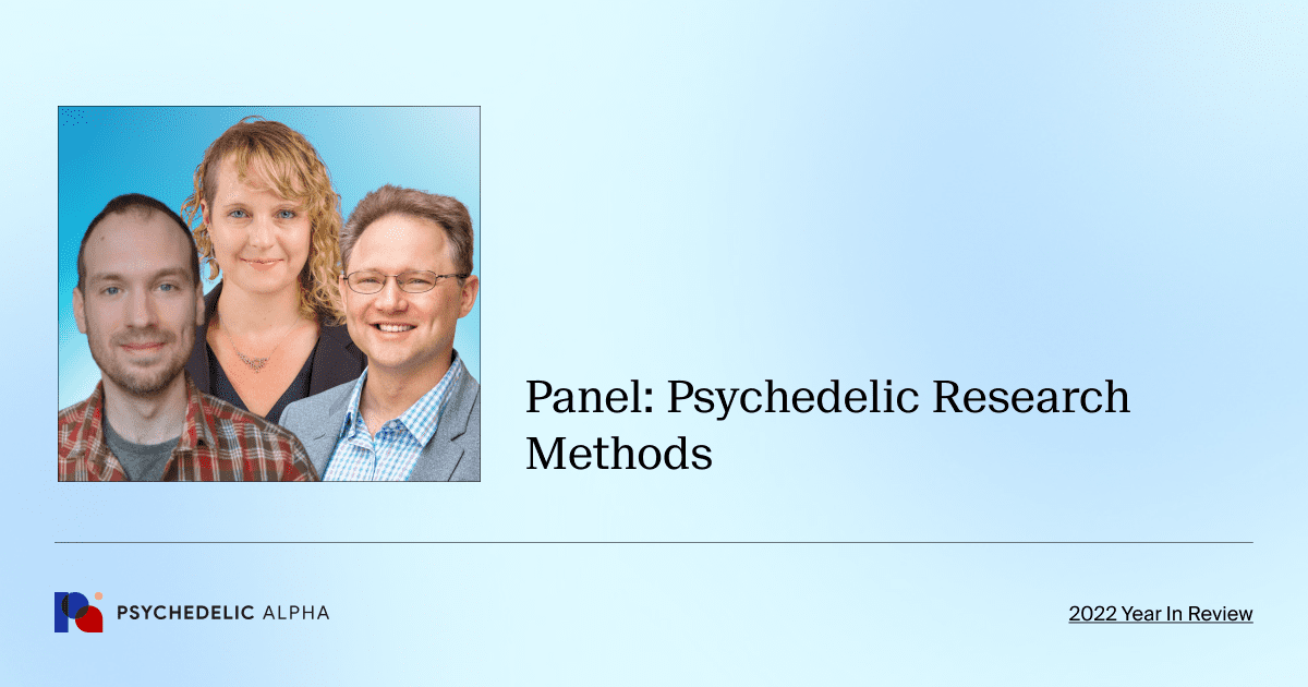 Panel: Psychedelic Research Methods