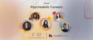 Read more about the article Panel: Psychedelic Careers