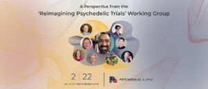 Read more about the article A Perspective from the ‘Reimagining Psychedelic Trials’ Working Group​