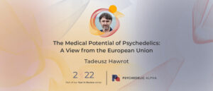 Read more about the article The Medical Potential of Psychedelics: A View from the European Union