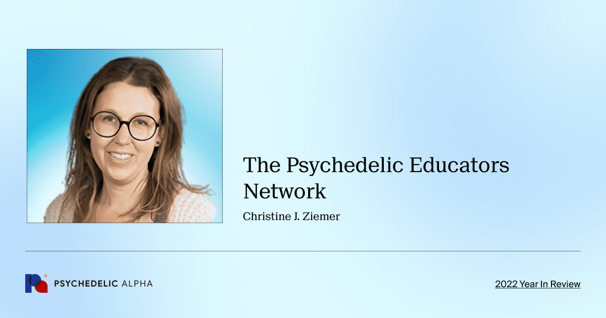 The Psychedelic Educators Network Christine J. Ziemer
