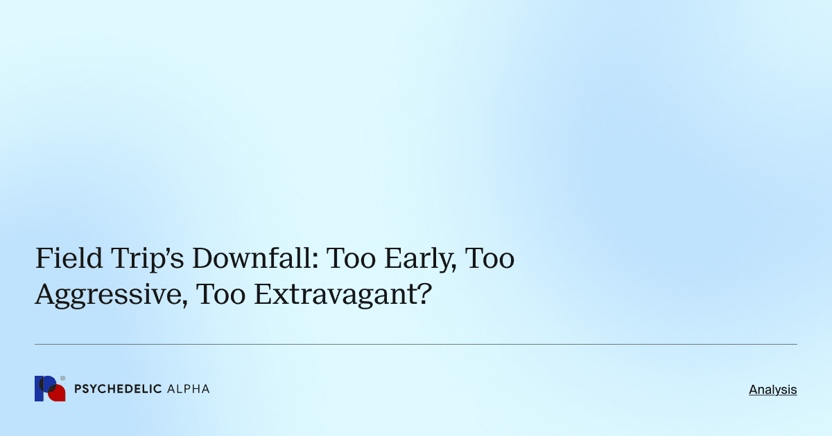 Field Trip’s Downfall: Too Early, Too Aggressive, Too Extravagant?