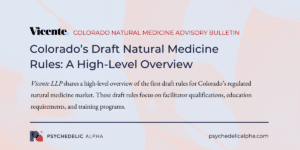 Read more about the article Colorado’s Draft Natural Medicine Rules: A High-Level Overview