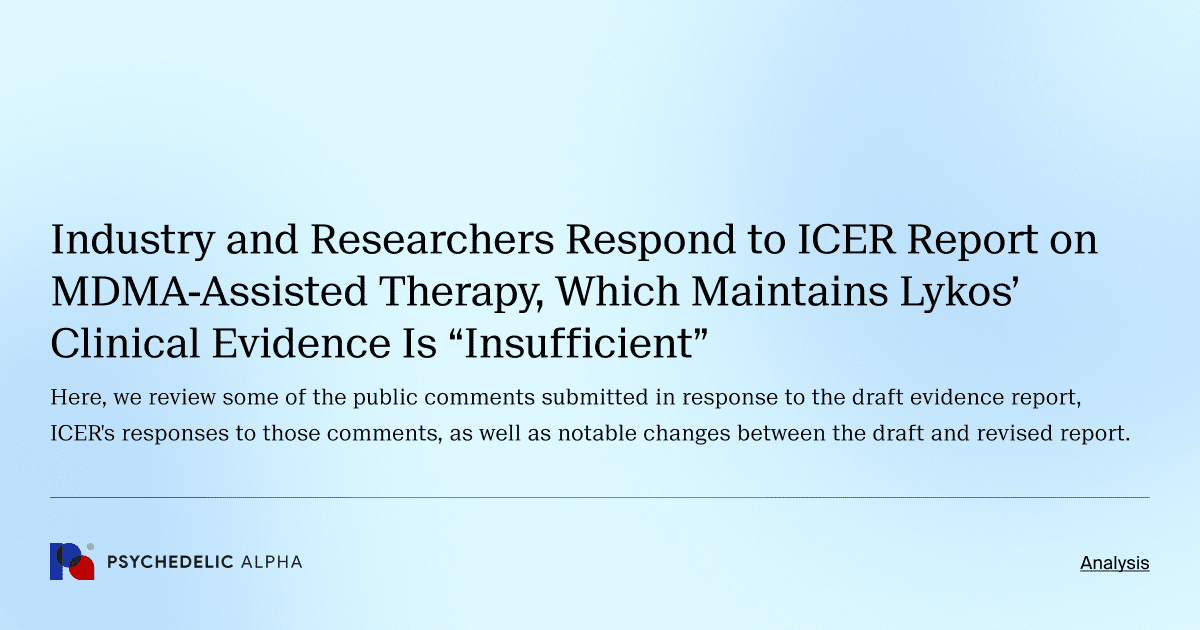 Industry and Researchers Respond to ICER Report on MDMA-Assisted Therapy, Which Maintains Lykos’ Clinical Evidence Is “Insufficient”