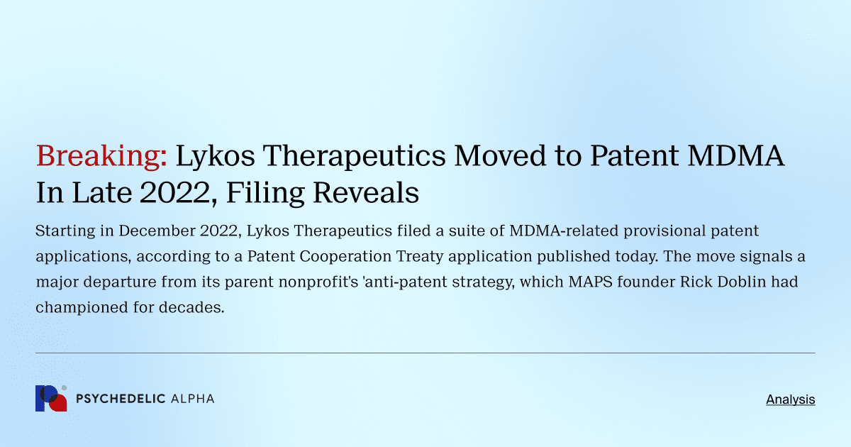 Breaking: Lykos Therapeutics Moved to Patent MDMA In Late 2022, Filing Reveals
