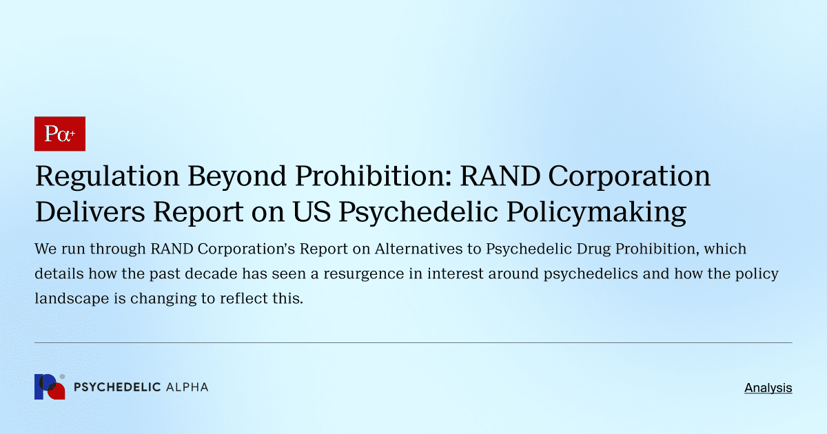 Regulation Beyond Prohibition: RAND Corporation Delivers Report on US Psychedelic Policymaking