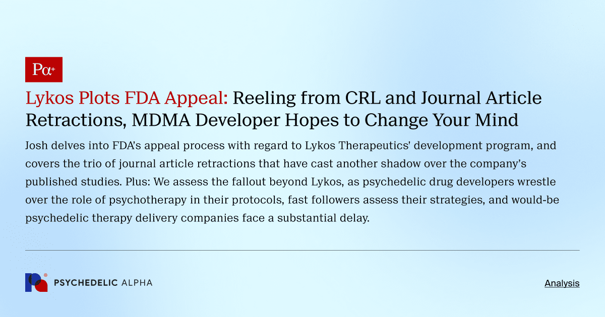 Lykos Plots FDA Appeal: Reeling from CRL and Journal Article Retractions, MDMA Developer Hopes to Change Your Mind