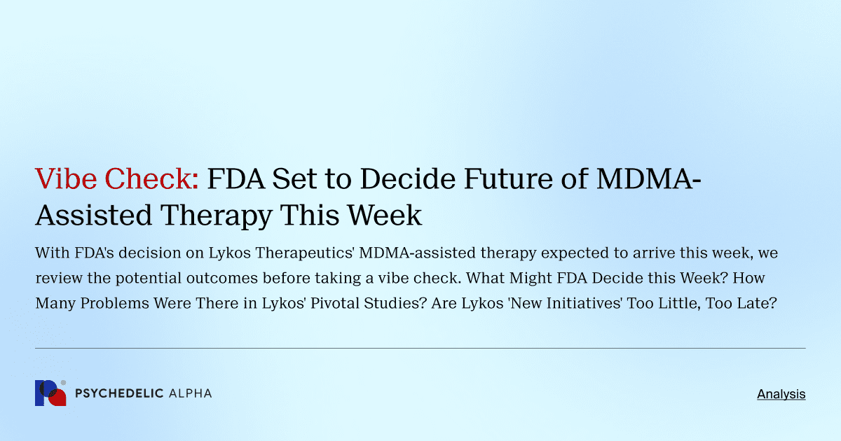 Vibe Check: FDA Set to Decide Future of MDMA-Assisted Therapy This Week