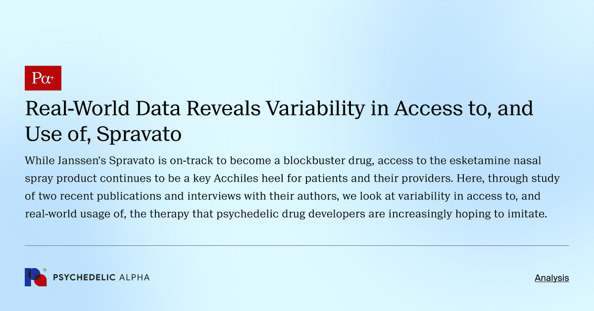 Real-World Data Reveals Variability in Access to, and Use of, Spravato
