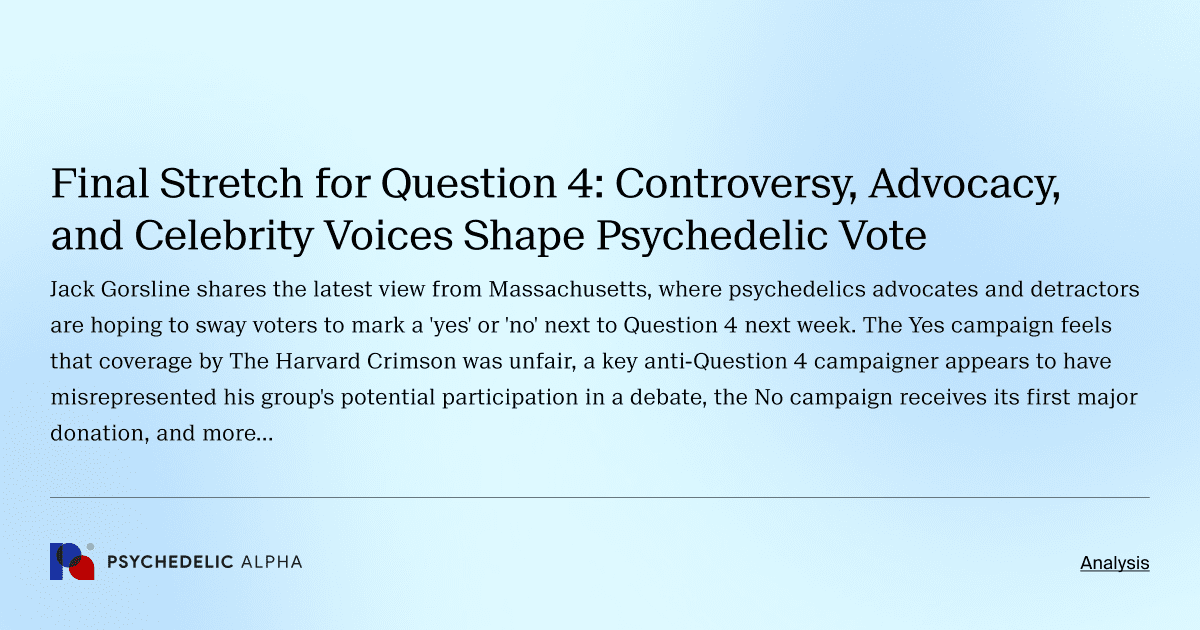 Final Stretch for Question 4: Controversy, Advocacy, and Celebrity Voices Shape Psychedelic Vote