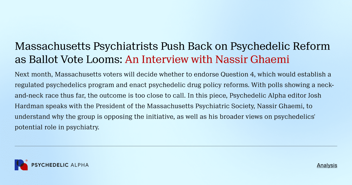 Massachusetts Psychiatrists Push Back on Psychedelic Reform as Ballot Vote Looms: An Interview with Nassir Ghaemi
