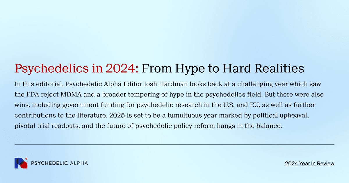 Psychedelics in 2024: From Hype to Hard Realities