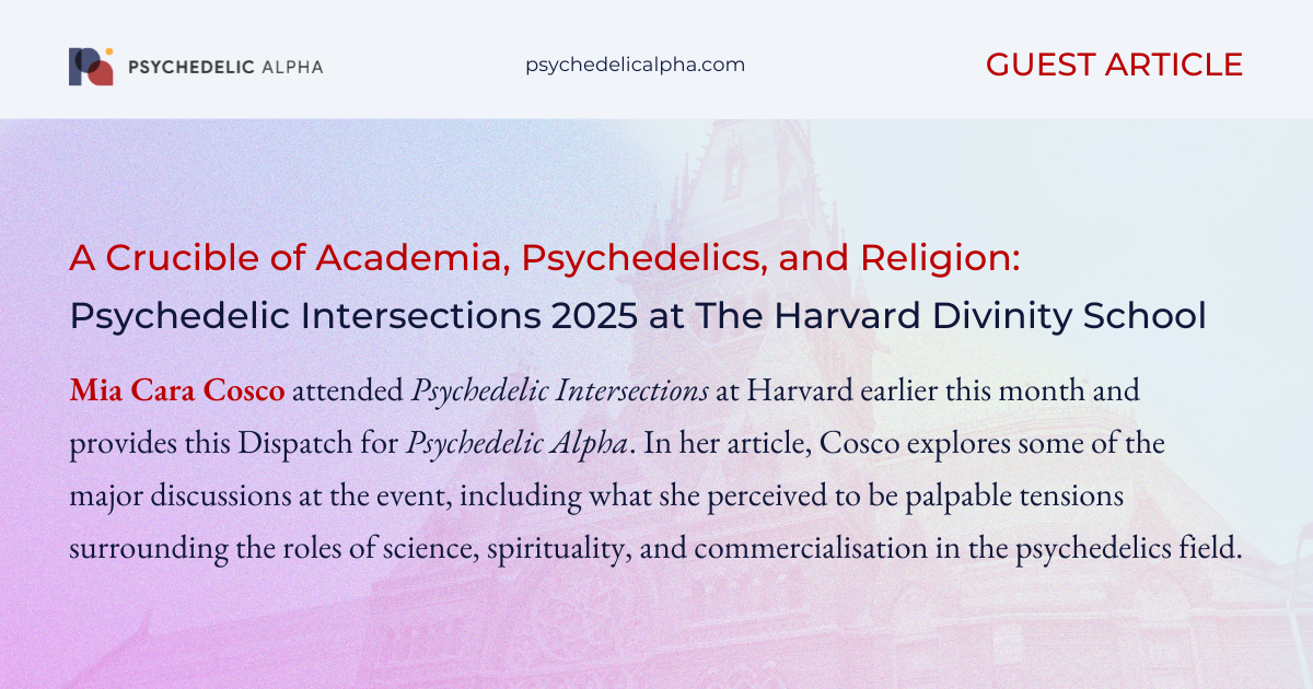 You are currently viewing A Crucible of Academia, Psychedelics, and Religion: Psychedelic Intersections 2025 at The Harvard Divinity School