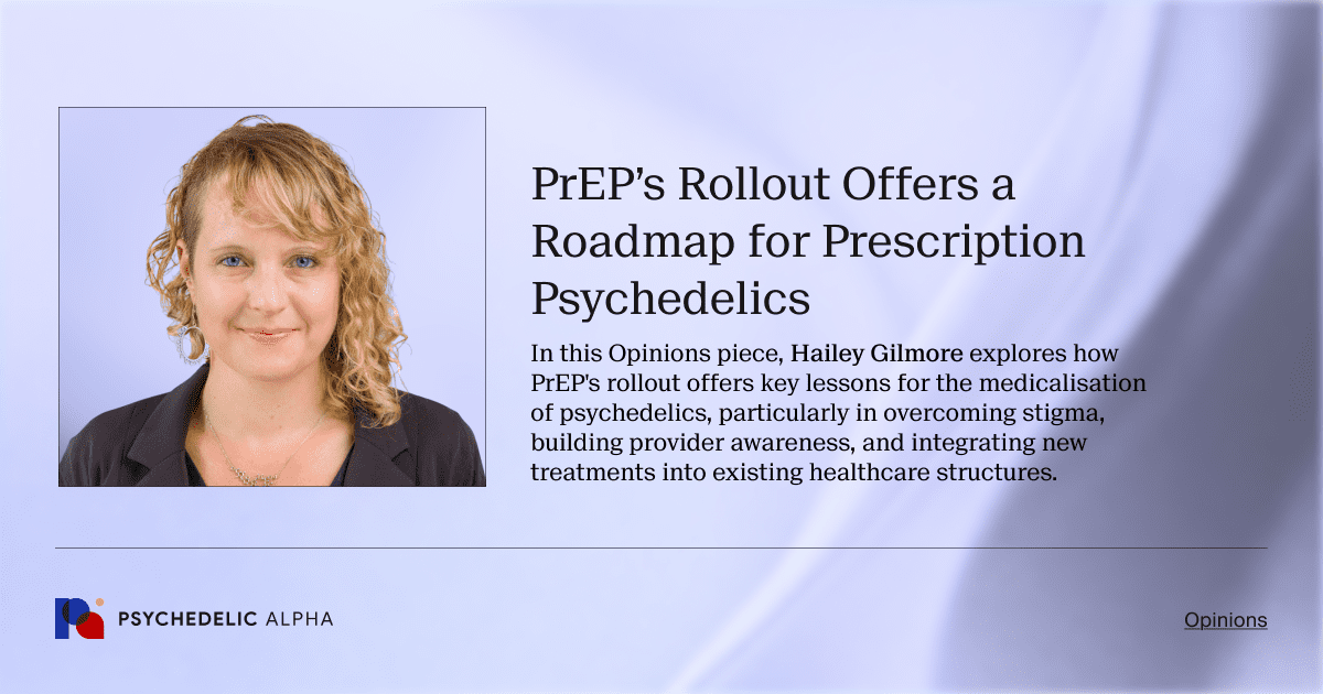 PrEP’s Rollout Offers a Roadmap for Prescription Psychedelics