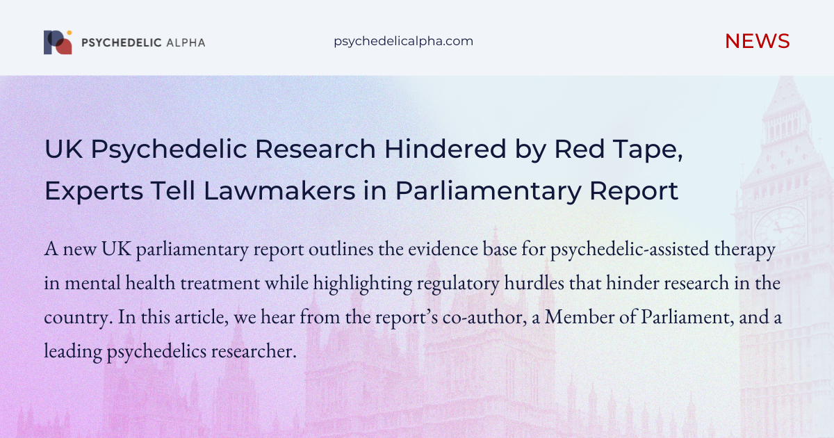 You are currently viewing UK Psychedelic Research Hindered by Red Tape, Experts Tell Lawmakers in Parliamentary Report