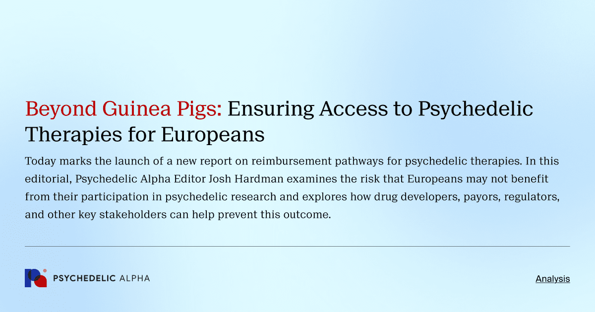 Beyond Guinea Pigs: Ensuring Access to Psychedelic Therapies for Europeans