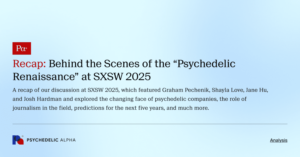 Recap: Behind the Scenes of the “Psychedelic Renaissance” at SXSW 2025
