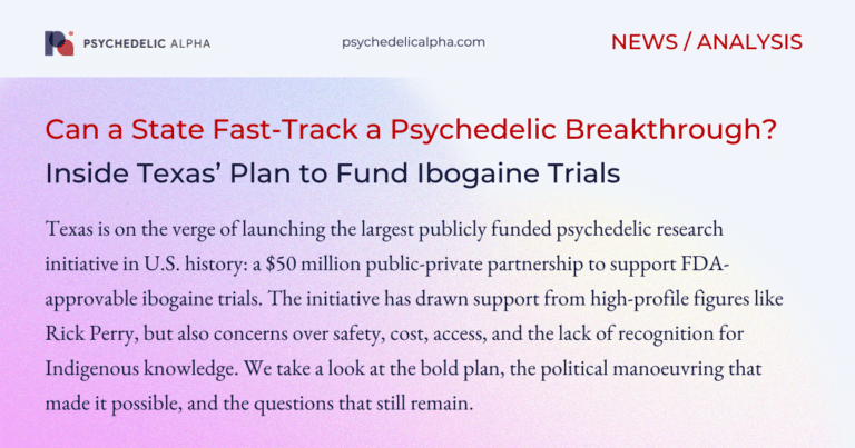 Can a State Fast-Track a Psychedelic Breakthrough? Inside Texas’ Plan to Fund Ibogaine Trials