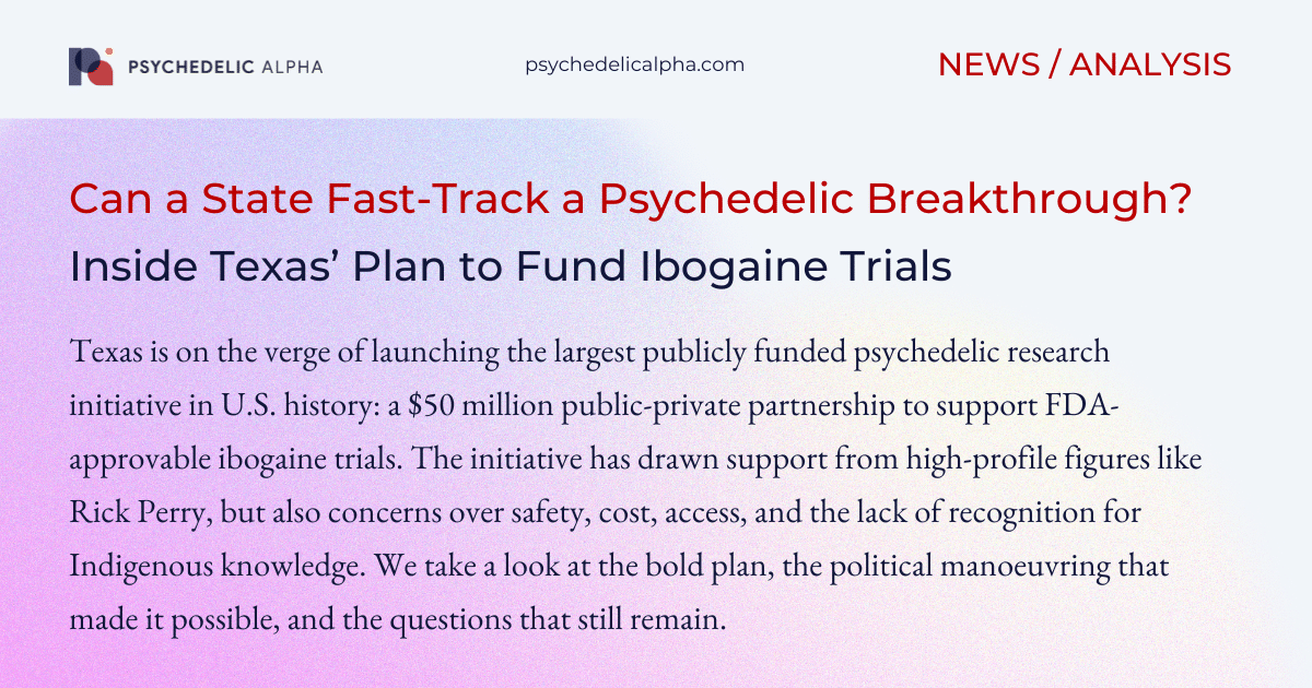 You are currently viewing Can a State Fast-Track a Psychedelic Breakthrough? Inside Texas’ Plan to Fund Ibogaine Trials