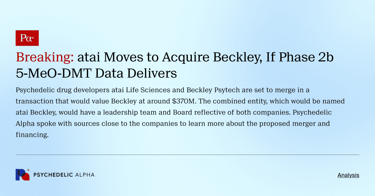 Breaking: atai Moves to Acquire Beckley, If Phase 2b 5-MeO-DMT Data Delivers