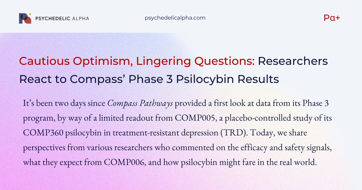 You are currently viewing Cautious Optimism, Lingering Questions: Researchers React to Compass’ Phase 3 Psilocybin Results