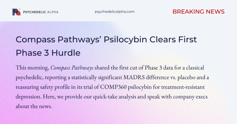 Compass Pathways’ Psilocybin Clears First Phase 3 Hurdle
