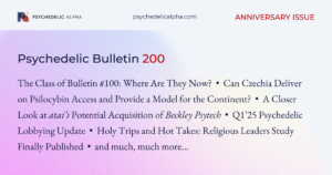 Read more about the article Psychedelic Bulletin #200: Can Czechia Deliver on Psilocybin Access? A Closer Look at ‘atai Beckley’; Q1’25 Psychedelic Lobbying Update; Catching Up with the Class of Bulletin #100