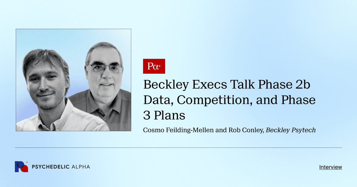 Beckley Execs Talk Phase 2b Data, Competition, and Phase 3 Plans with Cosmo Feilding-Mellen and Rob Conley