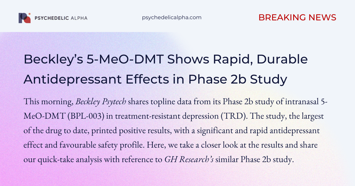 Beckley’s 5-MeO-DMT Shows Rapid, Durable Antidepressant Effects in Phase 2b Study