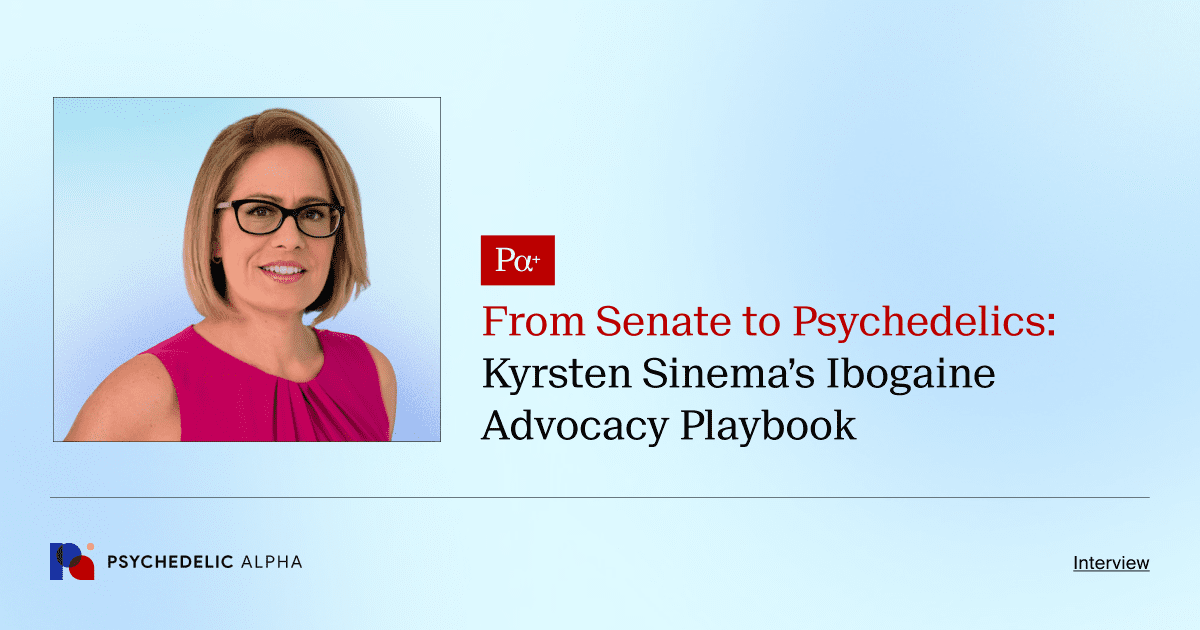 From Senate to Psychedelics_ Kyrsten Sinema’s Ibogaine Advocacy Playbook