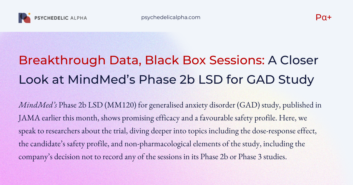 You are currently viewing Breakthrough Data, Black Box Sessions: A Closer Look at MindMed’s Phase 2b LSD for GAD Study