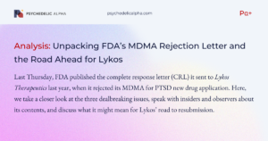 Unpacking FDA’s MDMA Rejection Letter and the Road Ahead for Lykos