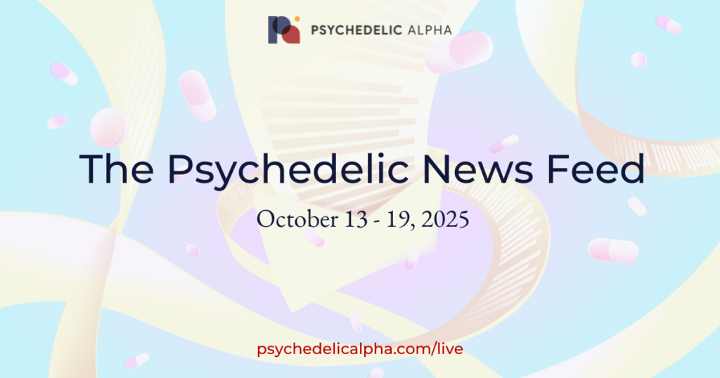 The Psychedelic News Feed: October 13 - 19, 2025