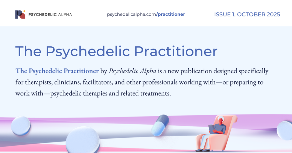 The Psychedelic Practitioner - Issue 1 October 2025