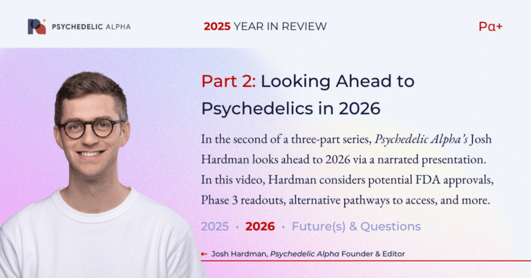 Psychedelics Year in Review 2025 Video 2 2026